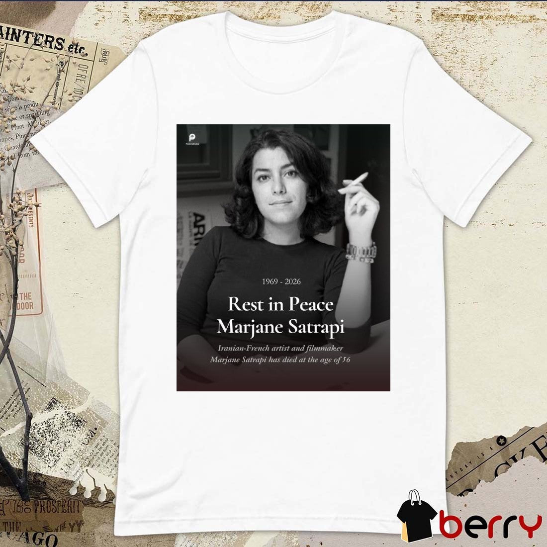 Rest In Peace Marjane Satrapi Iranian-French Artist And Filmmaker Marjane Satrapi Has Died At The Age Of 56 1969 – 2026 Poster t-shirt