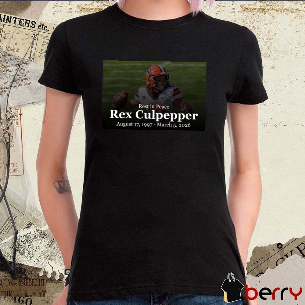 Rest In Peace Rex Culpepper August 17 1997 – March 5 2026 t-shirt