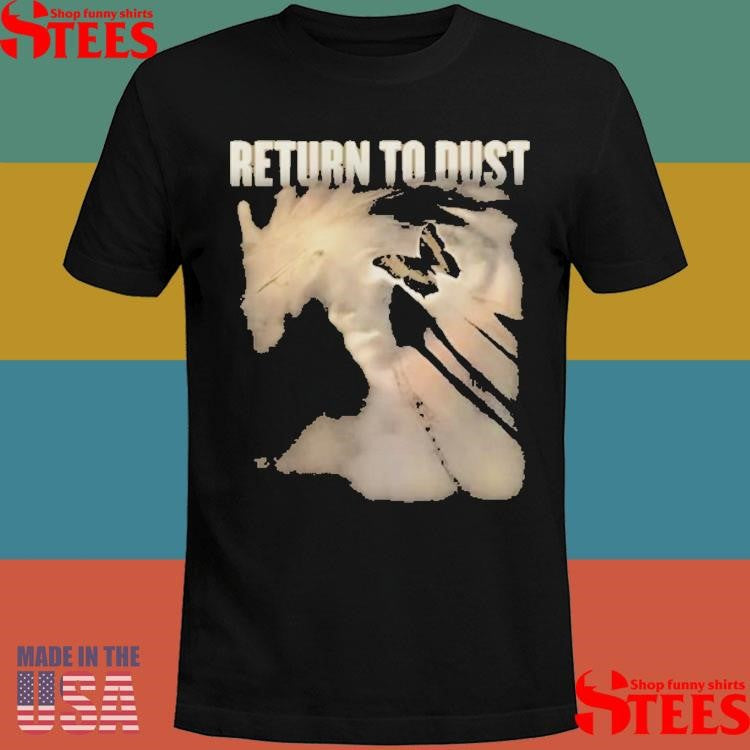 Return To Dust T-shirt