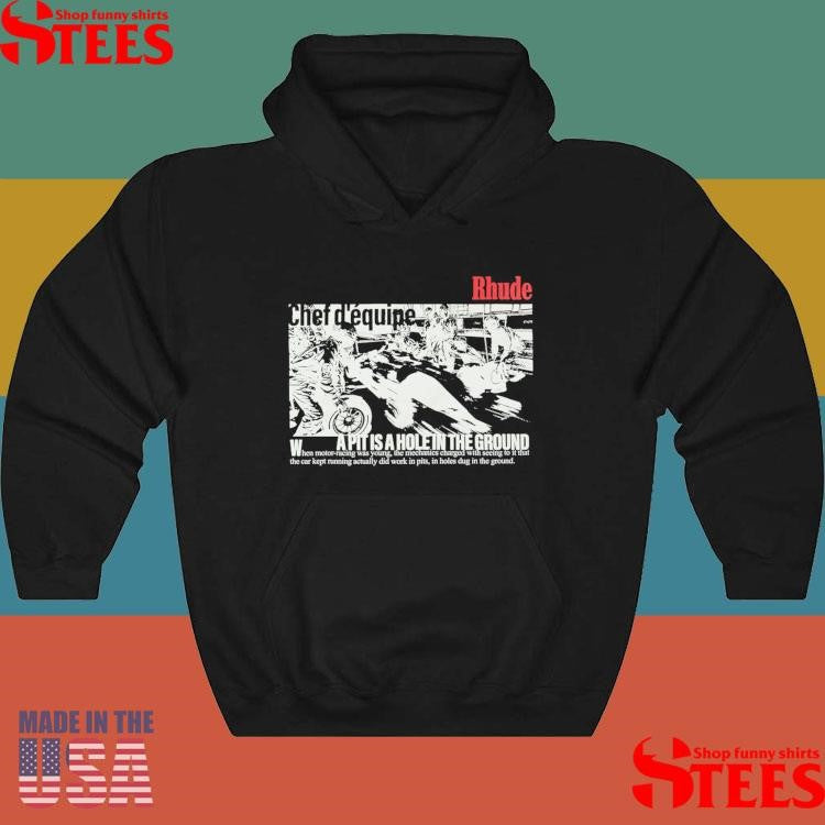 Rhude A Pit Is A Hole In The Ground Shirts
