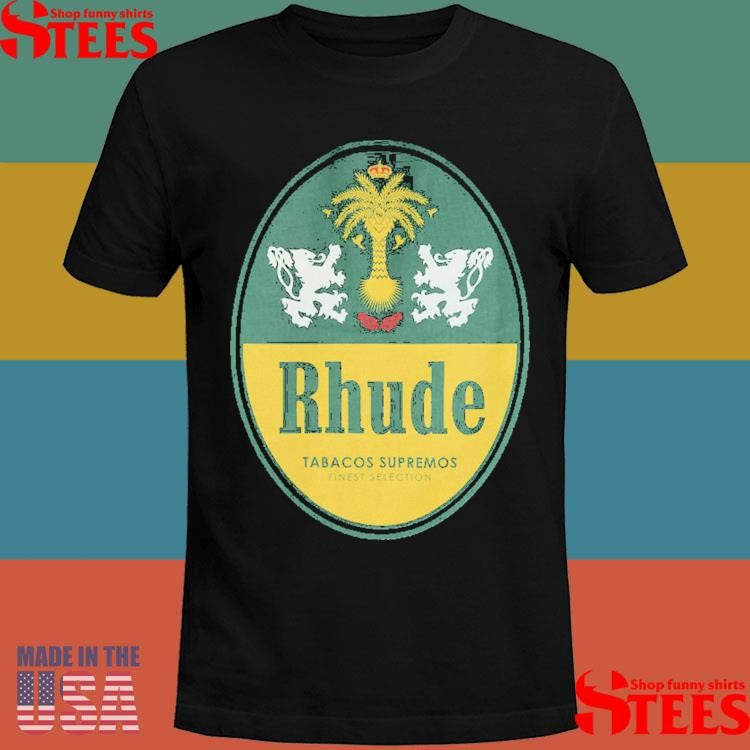Rhude Tabacos Supremos Finest Selection Shirts