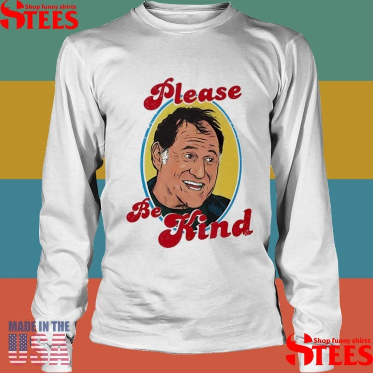 Richard Kind Please Be Kind Shirts