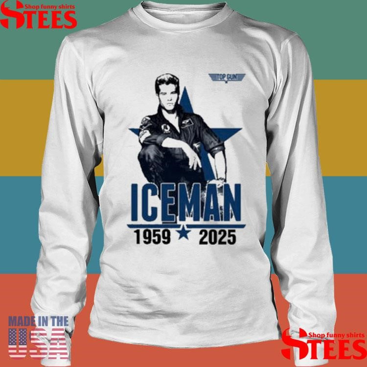 Rip Val Kilmer Iceman Top Gun 1959-2025 Shirts