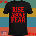 Rise Above Fear Send It Society Overnight T-shirts