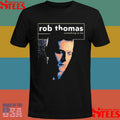 Rob Thomas Something To Be Shirts