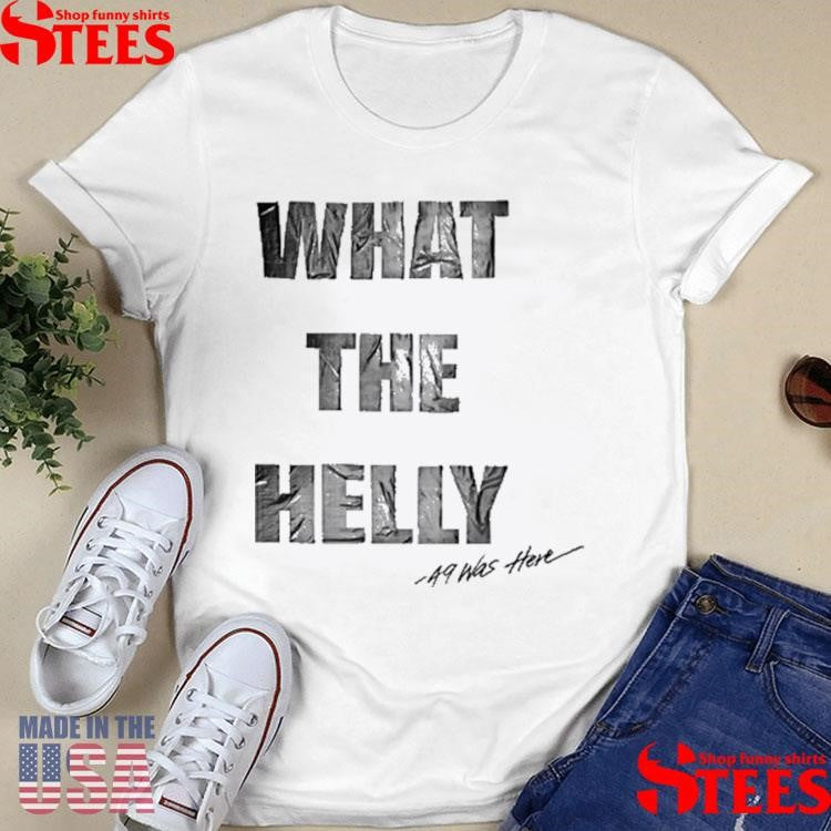 Rob49 Wthelly What The Helly Shirts