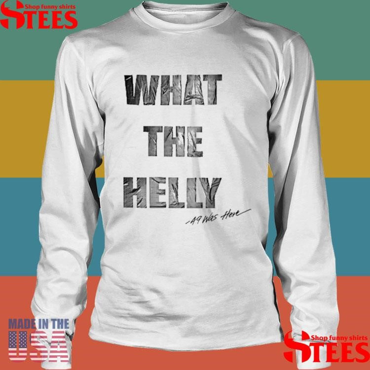 Rob49 Wthelly What The Helly Shirts