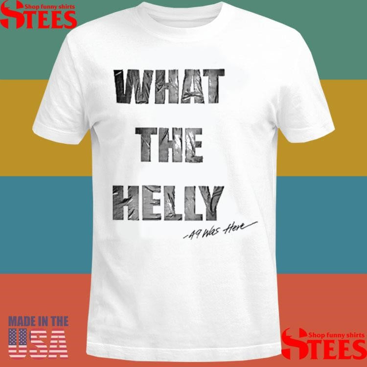 Rob49 Wthelly What The Helly Shirts