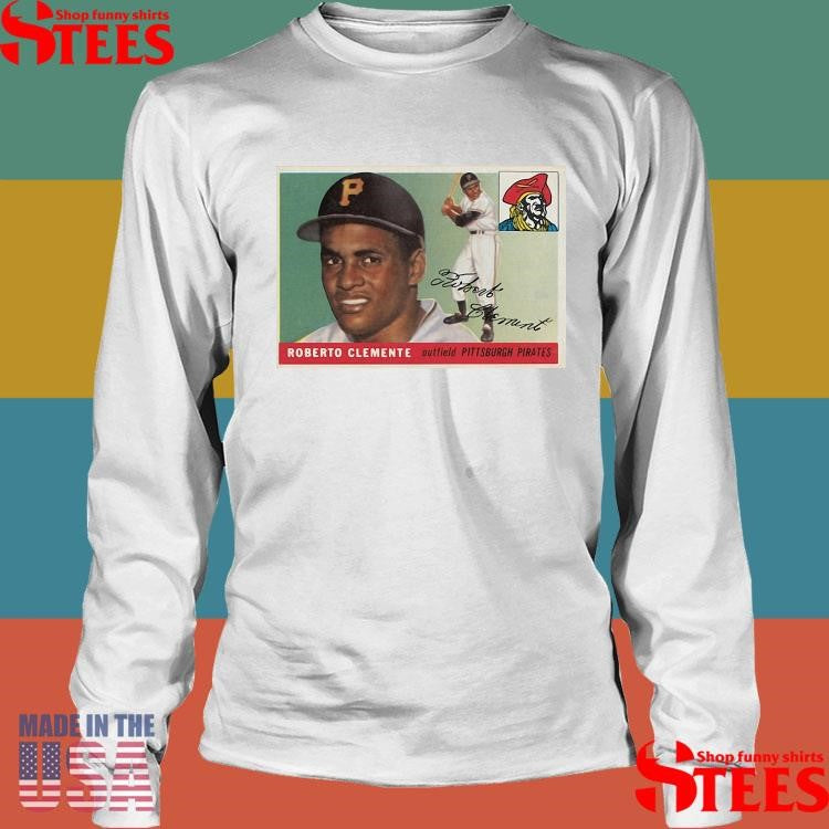 Roberto Clemente Pittsburgh Pirates 1955 Topps Baseball Card Player Shirts