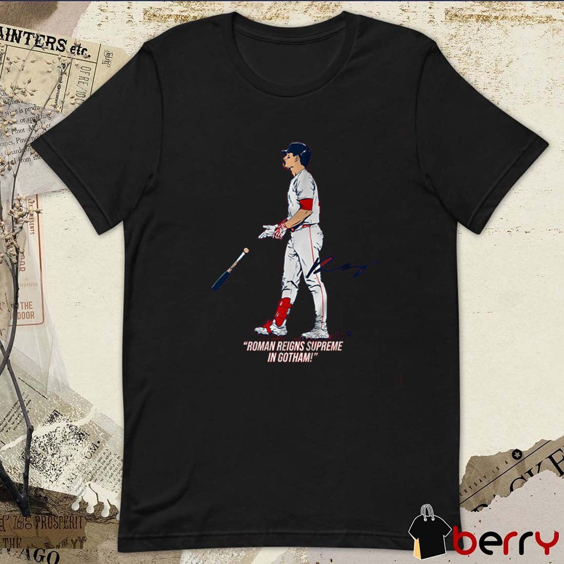 Roman Anthony Roman Reigns Supreme In Gotham Boston Red Sox MLB Signature t-shirt
