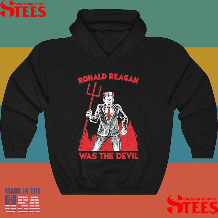 Ronald Reagan Was The Devil T-shirt