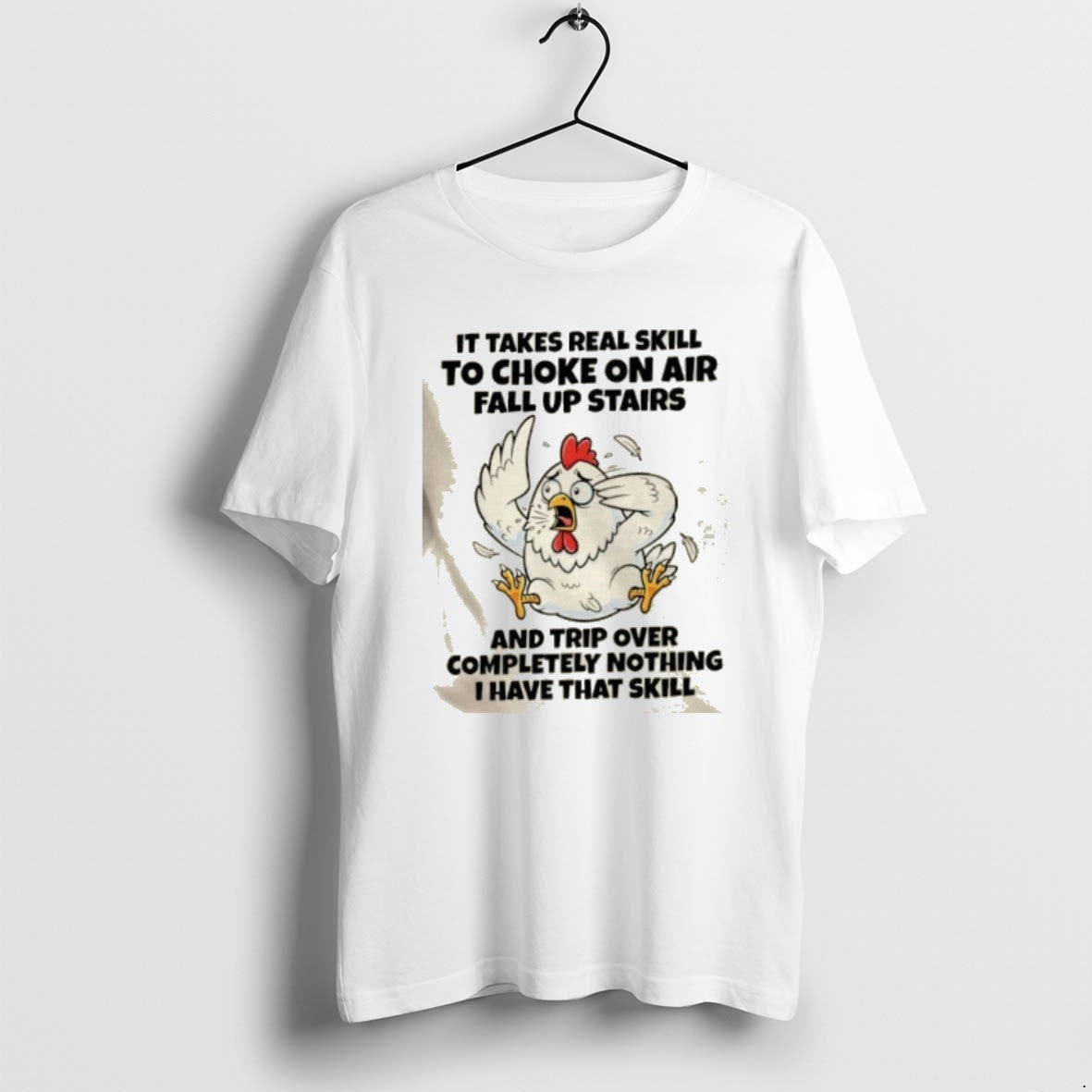 Official Rooster It Takes Real Skill To Choke On Air Fall Up Stairs And Trip T-Shirts, Hoodie, Sweatshirt | CiraTrend.com