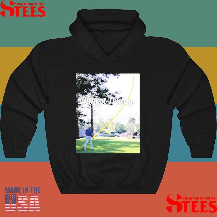 Rory Mcilroy Almost Friday Golf 2025 Masters Tournament Shirts