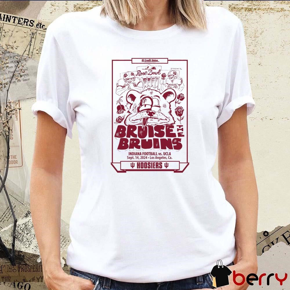 Rose Bowl Bruise The Bruins Indiana Hoosiers Football Vs UCLA Bruins Sep 14 2024 LA t-shirt