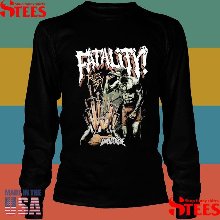 Rudeboy Fatality Full Violence Shirts