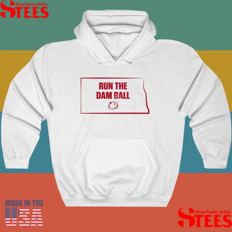 Run The Damn Ball Minot State Beavers Shirts