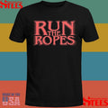 Run The Ropes Strange Things Are Happening T-shirt