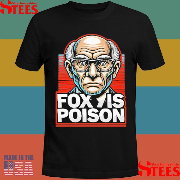 Rupert Murdoch Fox Is Poison Shirts