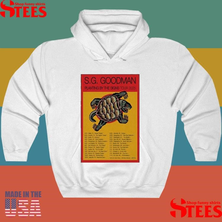 S.g. Goodman Planting By The Signs Tour 2025 Poster Shirts