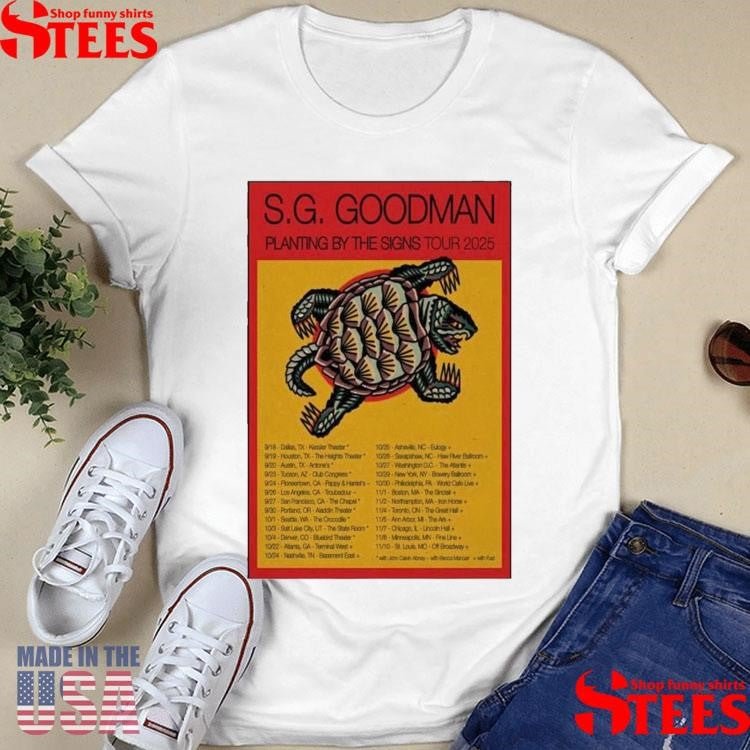 S.g. Goodman Planting By The Signs Tour 2025 Poster Shirts