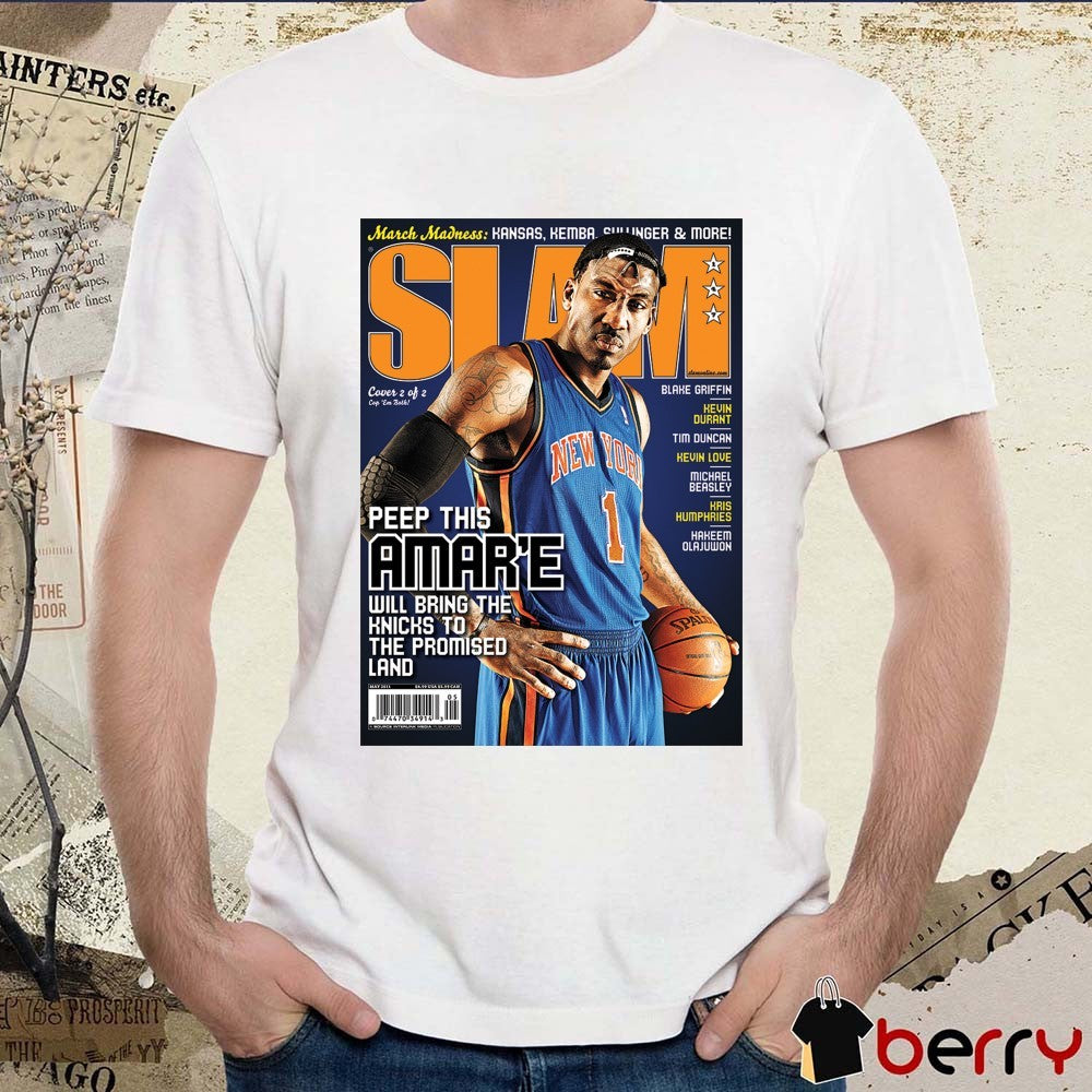 SLAM Magazine Peep This Amare Will Bring The Knicks To The Promised Land 2026 Poster t-shirt