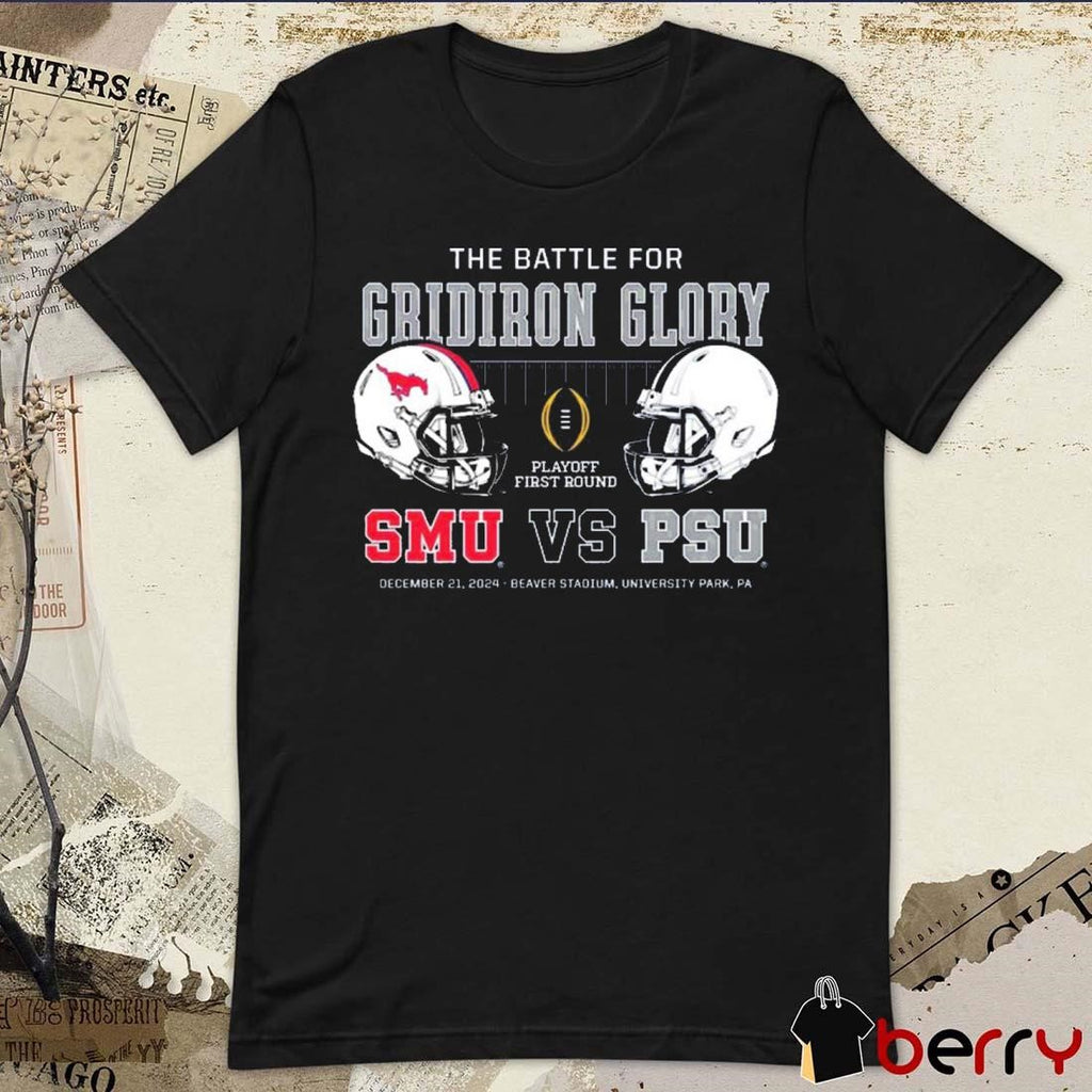 SMU Mustangs Vs Penn State Nittany Lions The Battle For Gridiron Glory Playoff First Round Dec 21 2024 Beaver Stadium t-shirt