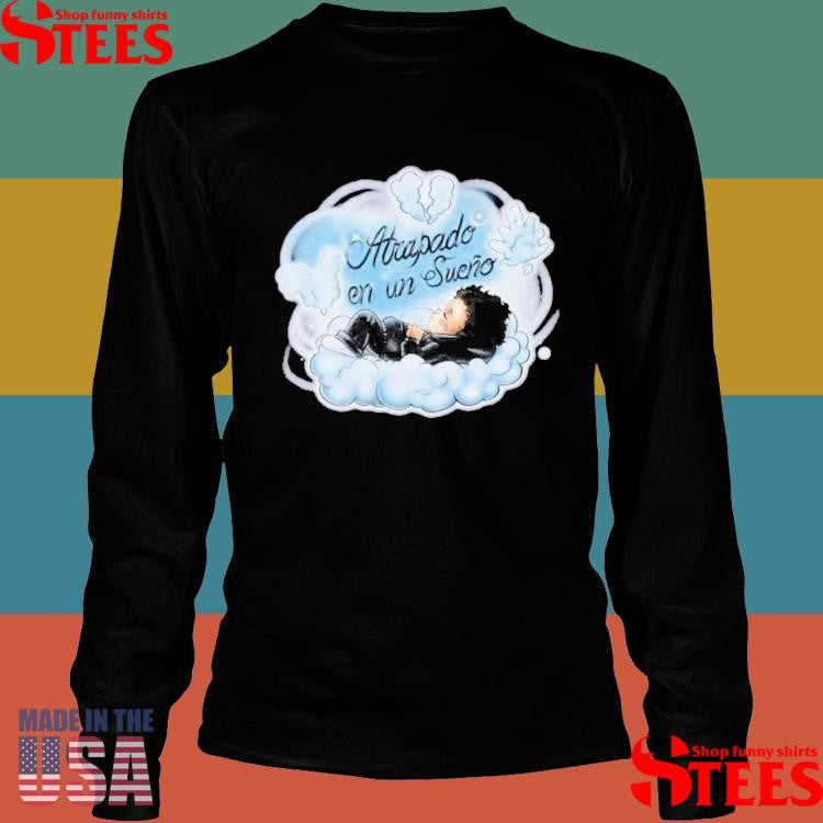 Sad Boyz Atrapado En Un Sueno T-shirt