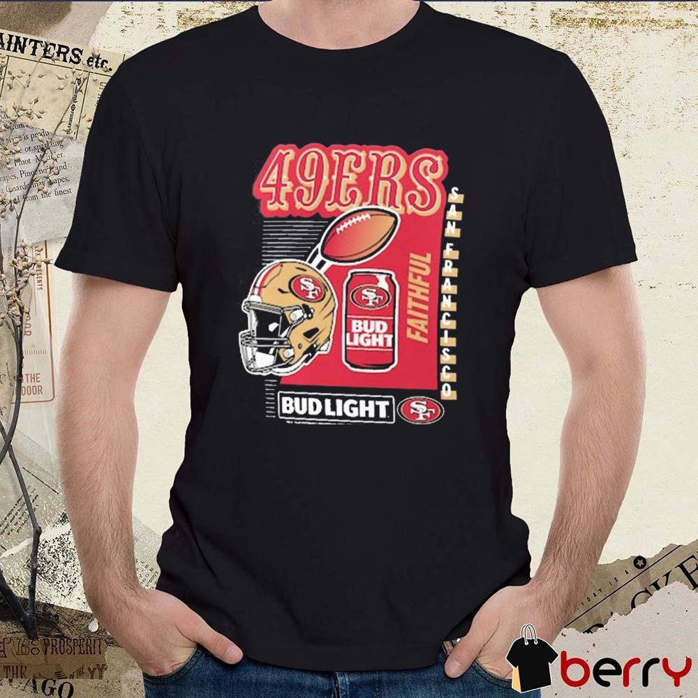 San Francisco 49ers NFL Faithful Bud Light 2024 t-shirt