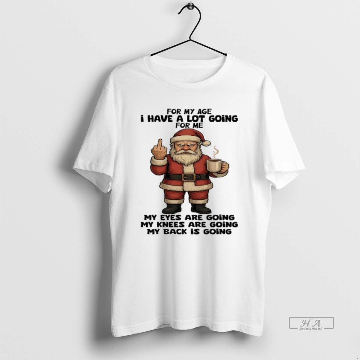 Official Santa Claus For My Age I Have A Lot Going For Me My Eyes T-Shirts, Hoodie, Sweatshirt | CiraTrend.com