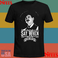 Say When Doc Holliday Shirts
