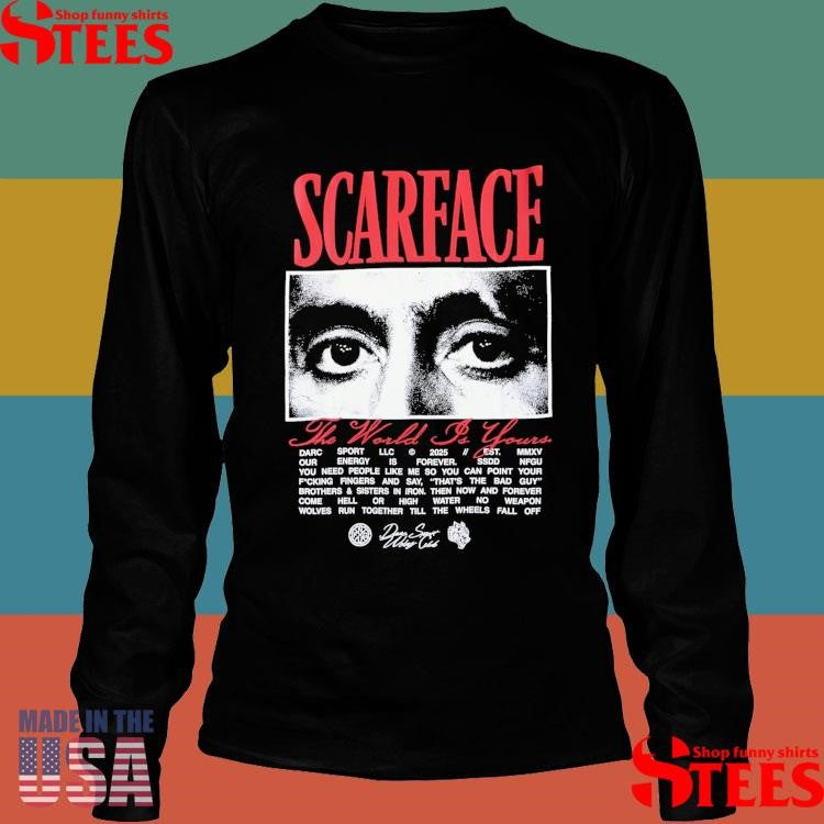 Scarface The World Is Yours Darc Sport Llc 2025 Shirts