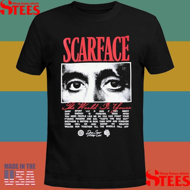 Scarface The World Is Yours Darc Sport Llc 2025 Shirts