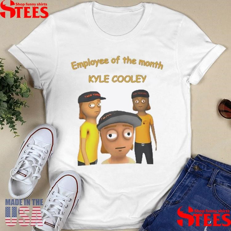 Schedule I Employee Of The Month Kyle Cooley Shirts