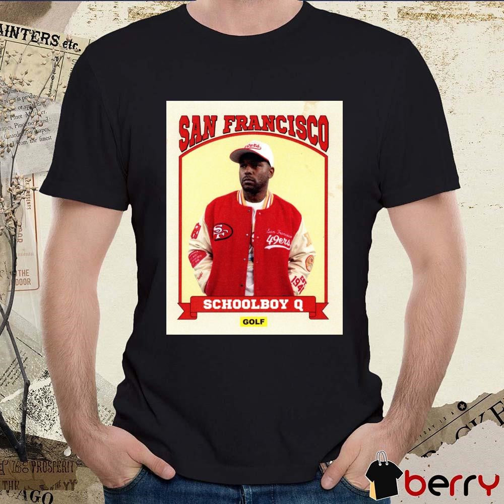 Schoolboy Q San Francisco 49ers By Golf Saturday December 14 NFL Poster t-shirt