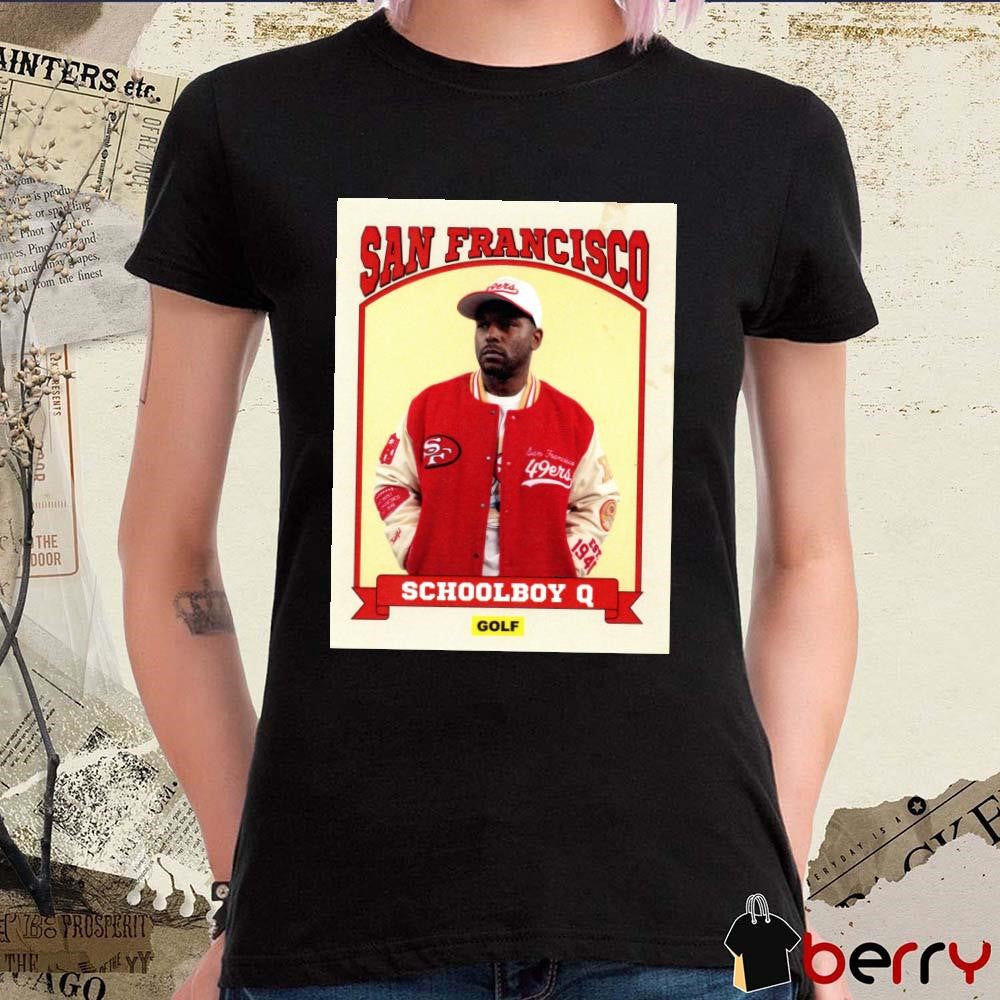 Schoolboy Q San Francisco 49ers By Golf Saturday December 14 NFL Poster t-shirt
