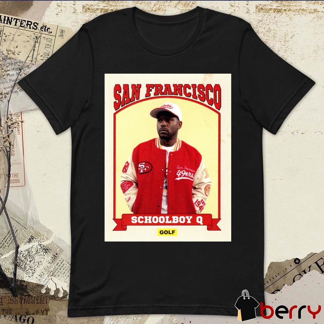 Schoolboy Q San Francisco 49ers By Golf Saturday December 14 NFL Poster t-shirt