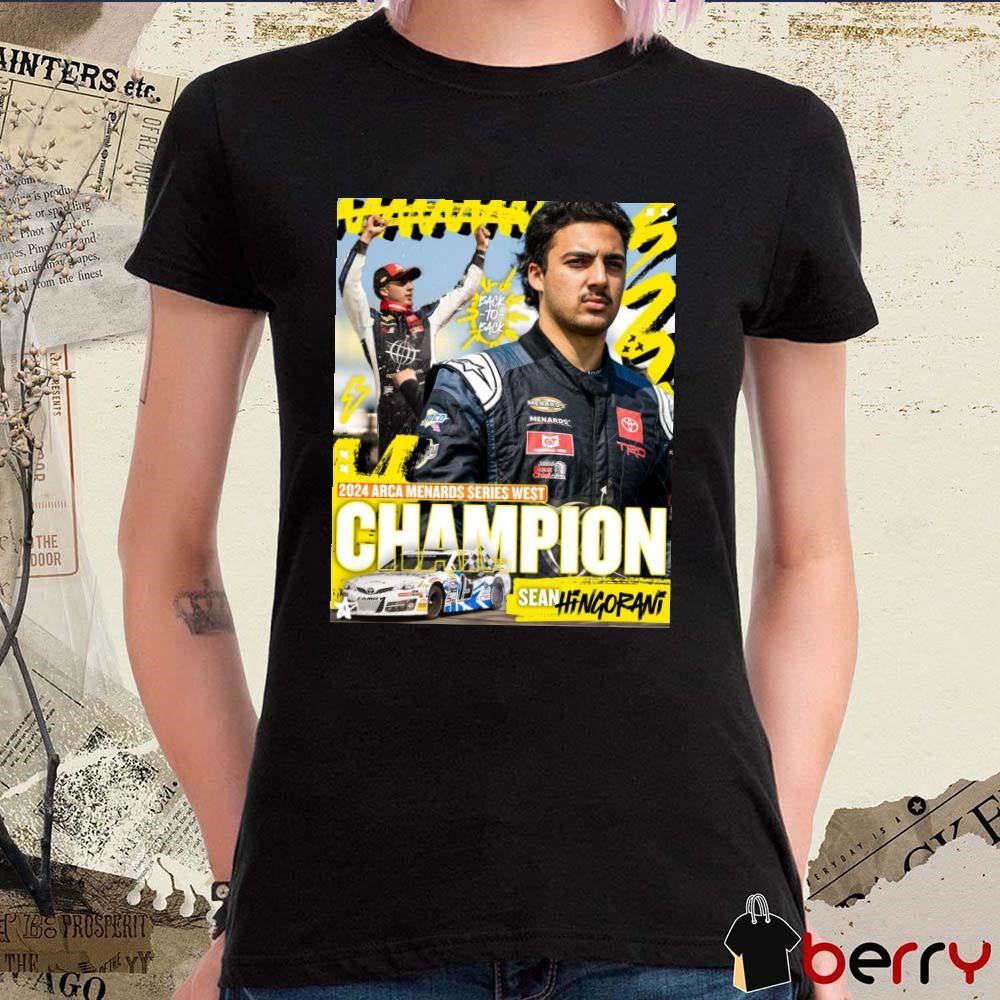 Sean Hingorani Back-To-Back 2024 ARCA Menards Series West Champion Poster t-shirt