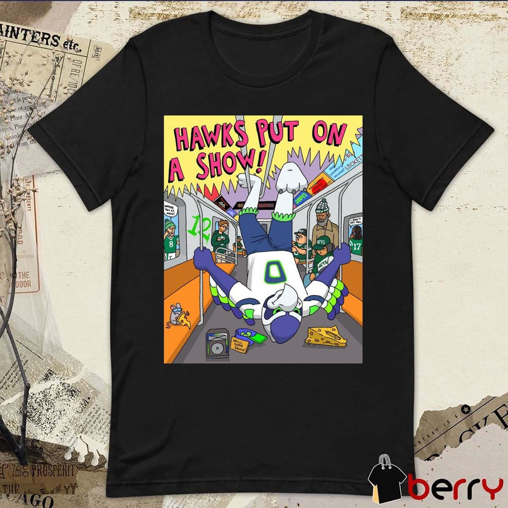 Seattle Seahawks Vs New York Jets Hawks Put On A Show Spill Some Sauce Paint Poster t-shirt