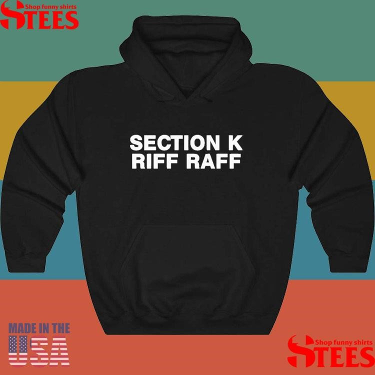 Section K Riff Raff T-shirt