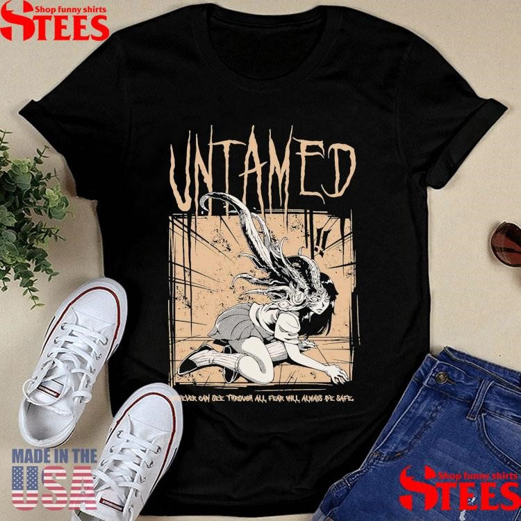 See Through All Fear Junkies Untamed T-shirt