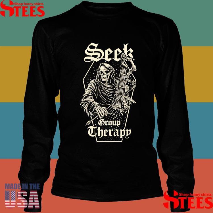 Seek Group Therapy Shirts