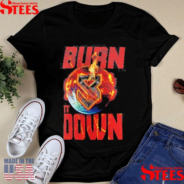 Seth Rollins Burn It Down Shirts