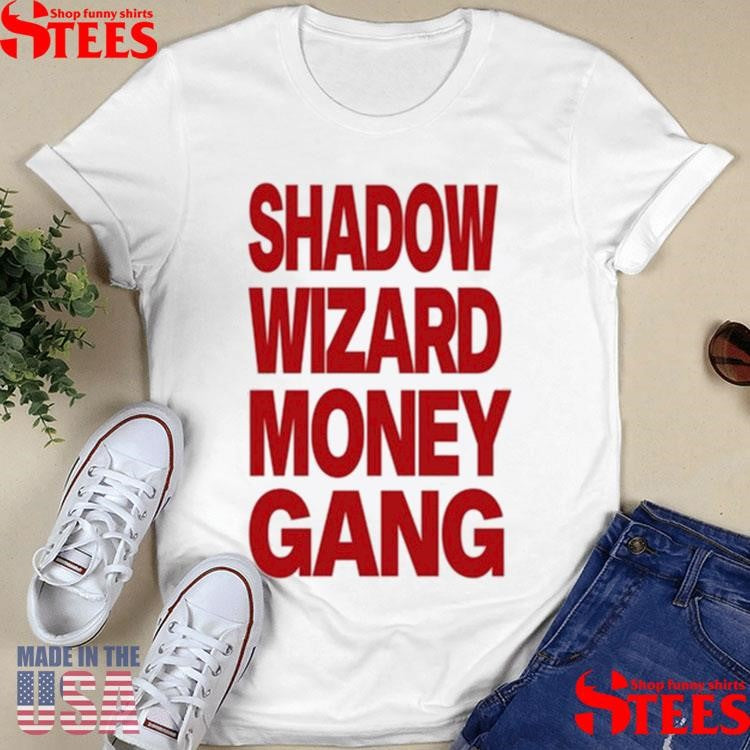 Shadow Wizard Money Gang Shirts