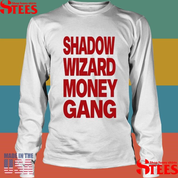 Shadow Wizard Money Gang Shirts