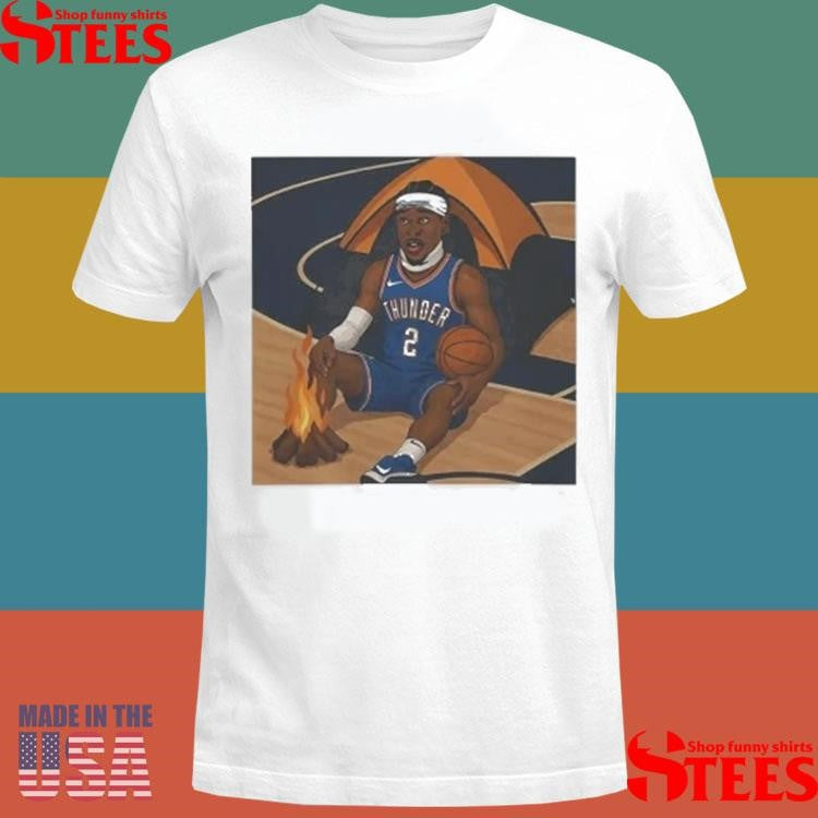 Shai Gilgeous-alexander On Fire Shirts