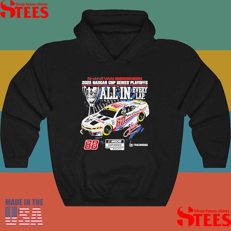 Shane Van Gisbergen Checkered Flag Sports 2025 Nascar Cup Series Playoffs Weathertech All In T-shirts