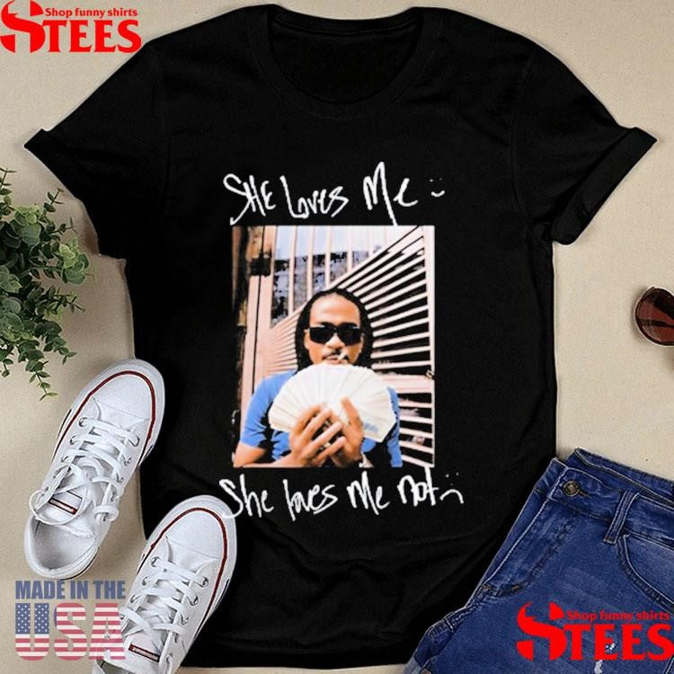 She Loves Me Not Max-b For The Waviest Of All Time 2025 Oow Shirts
