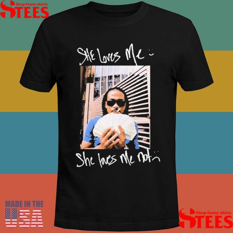 She Loves Me Not Max-b For The Waviest Of All Time 2025 Oow Shirts