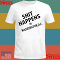 Shit Happens In Washington.d.c Shirts