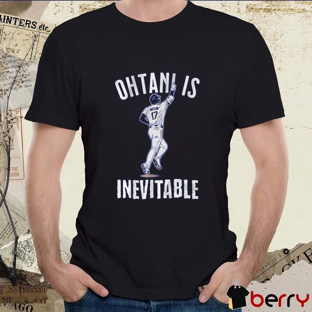 Shohei Ohtani Is Inevitable Los Angeles Dodgers MLB Baseball 2025 Graphic t-shirt